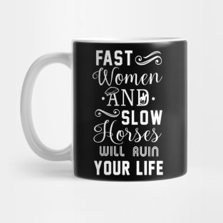 Peaky Blinders Fast Women and Slow Horses Mug